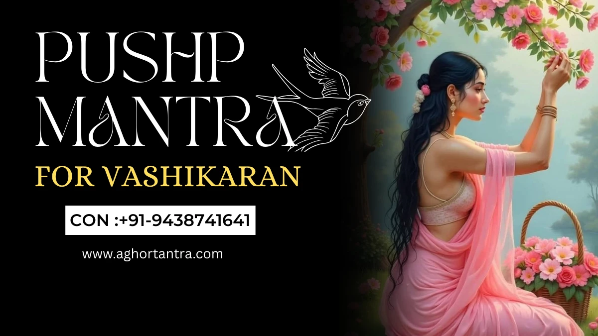 Pushp Mantra For Vashikaran