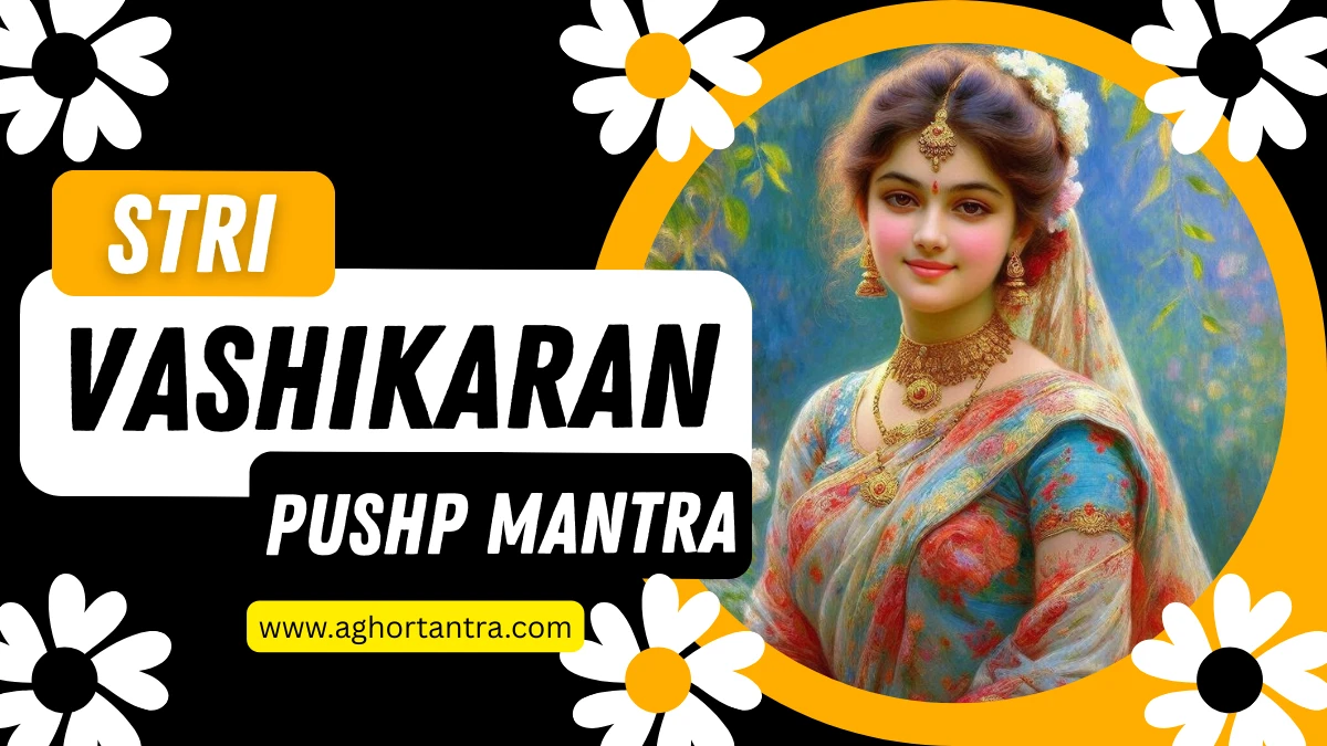 Stri vashikaran pushp mantra