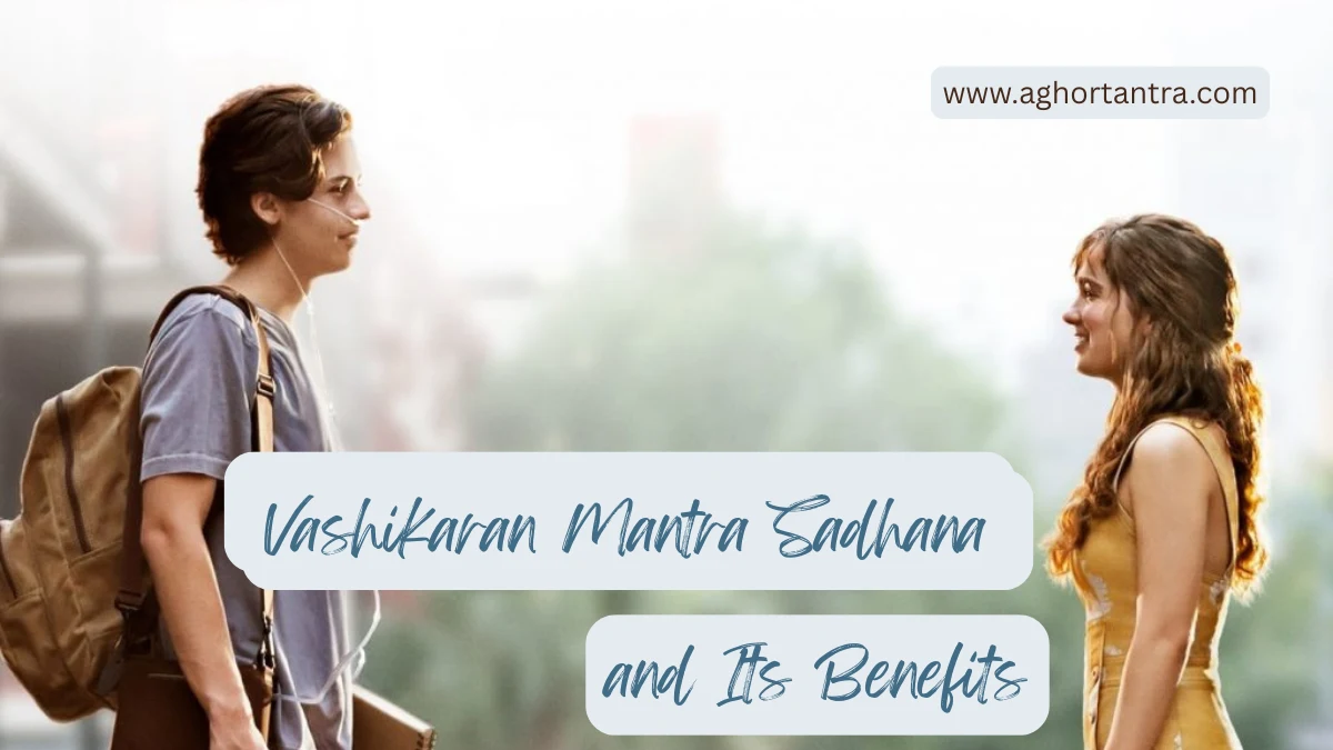 Vashikaran Mantra Sadhana