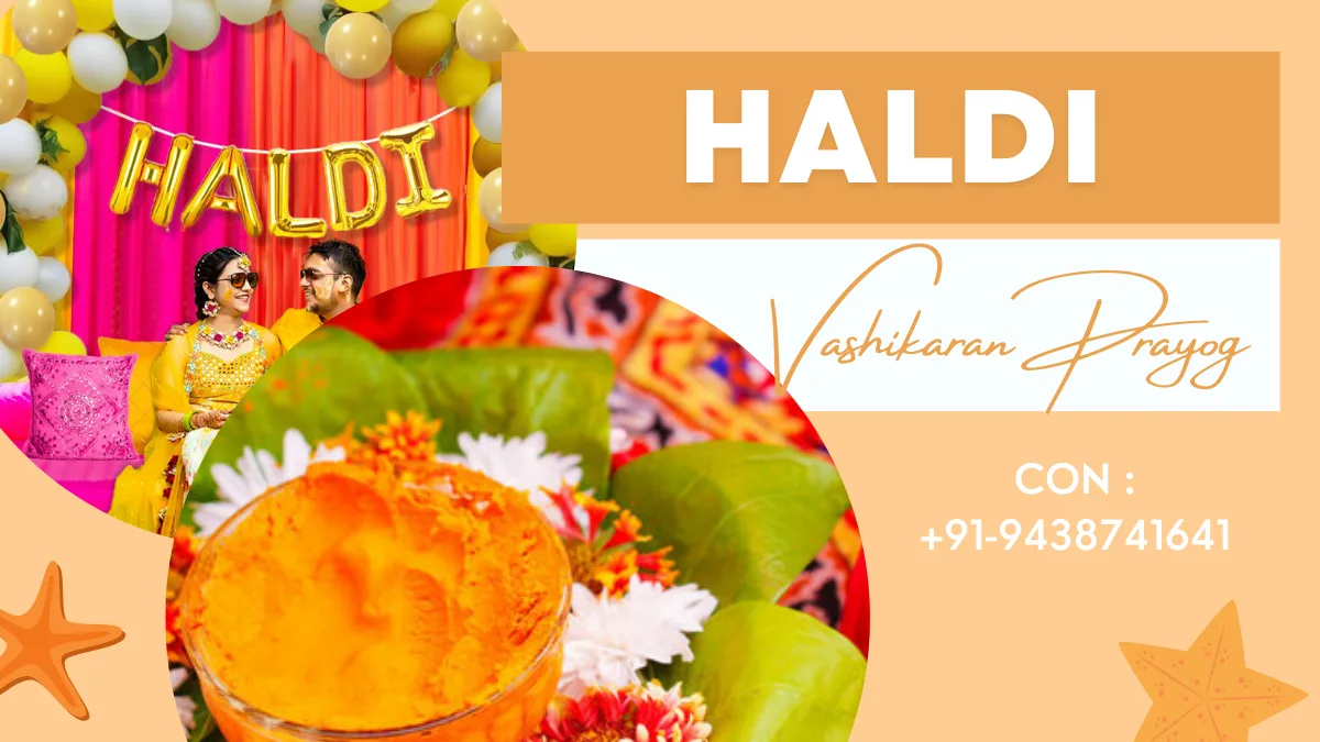 Haldi Vashikaran Prayog