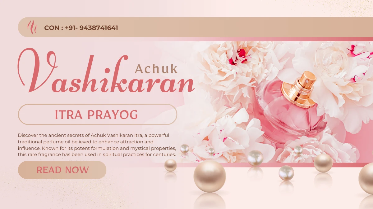 Vashikaran Itra
