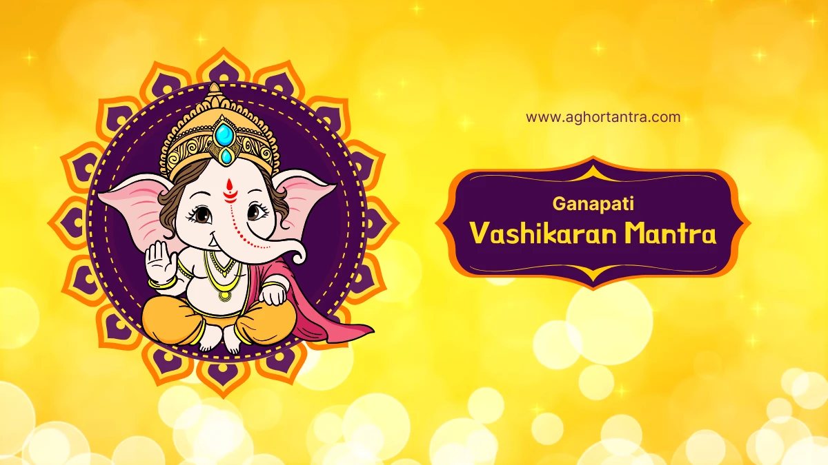 Ganpati Vashikaran Mantra