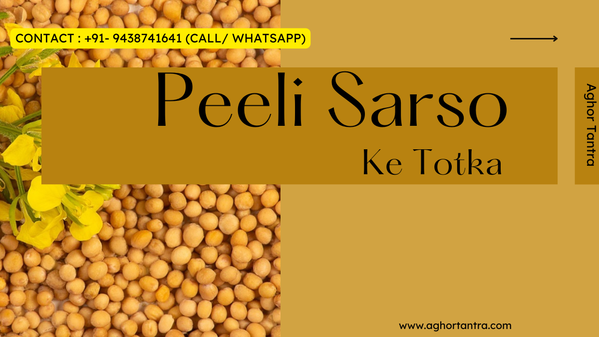 peeli sarson ke totke
