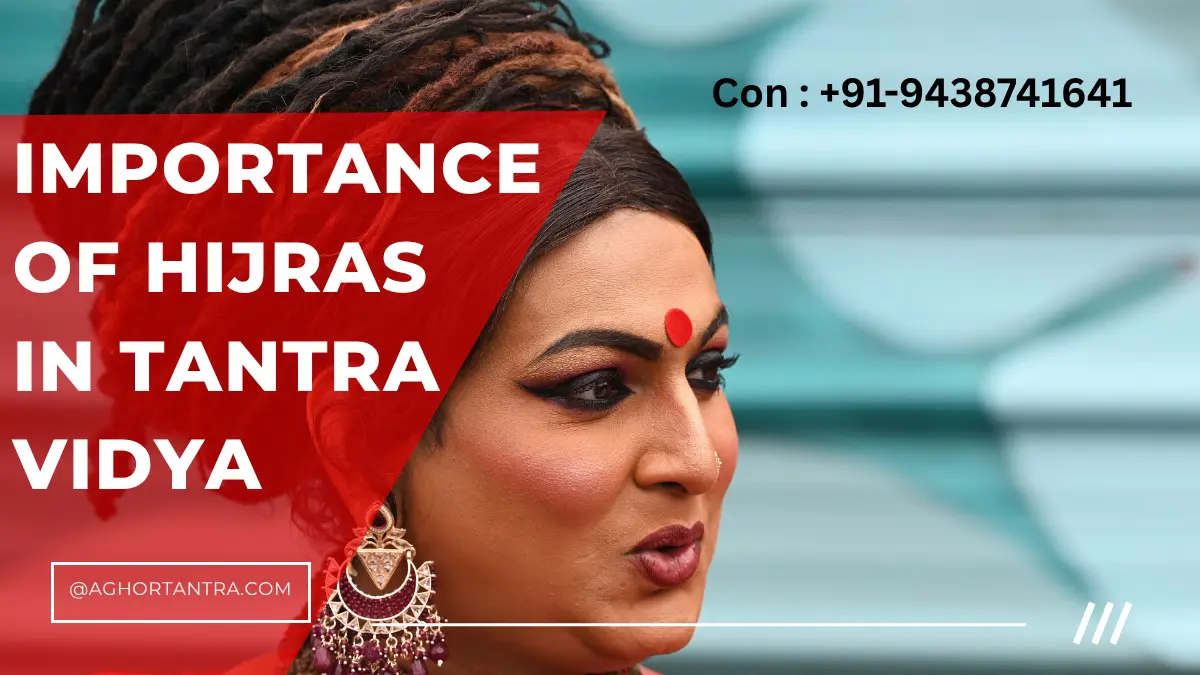 Importance of Hijras in Tantra Vidya