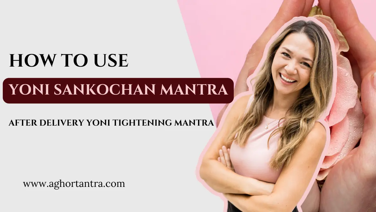 Yoni Sankochan Mantra