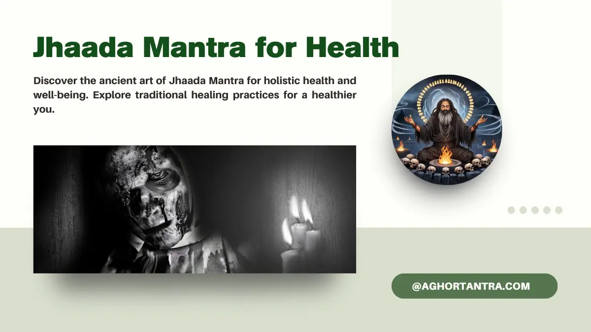 Jhaada Mantra for Health