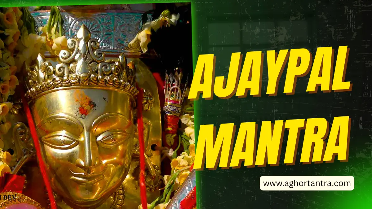 Ajaypal Mantra