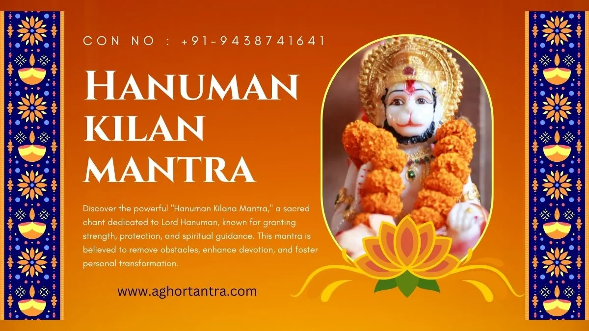 Maha Hanuman Kilana Mantra