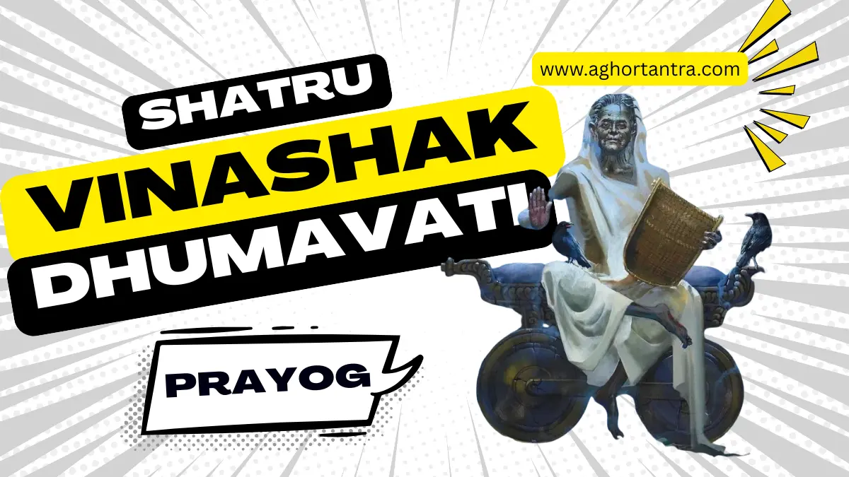Shatru Vinashak Dhumavati Prayog
