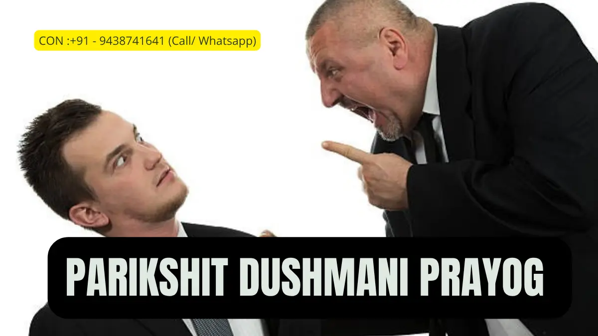 Parikshit Dushmani Prayog