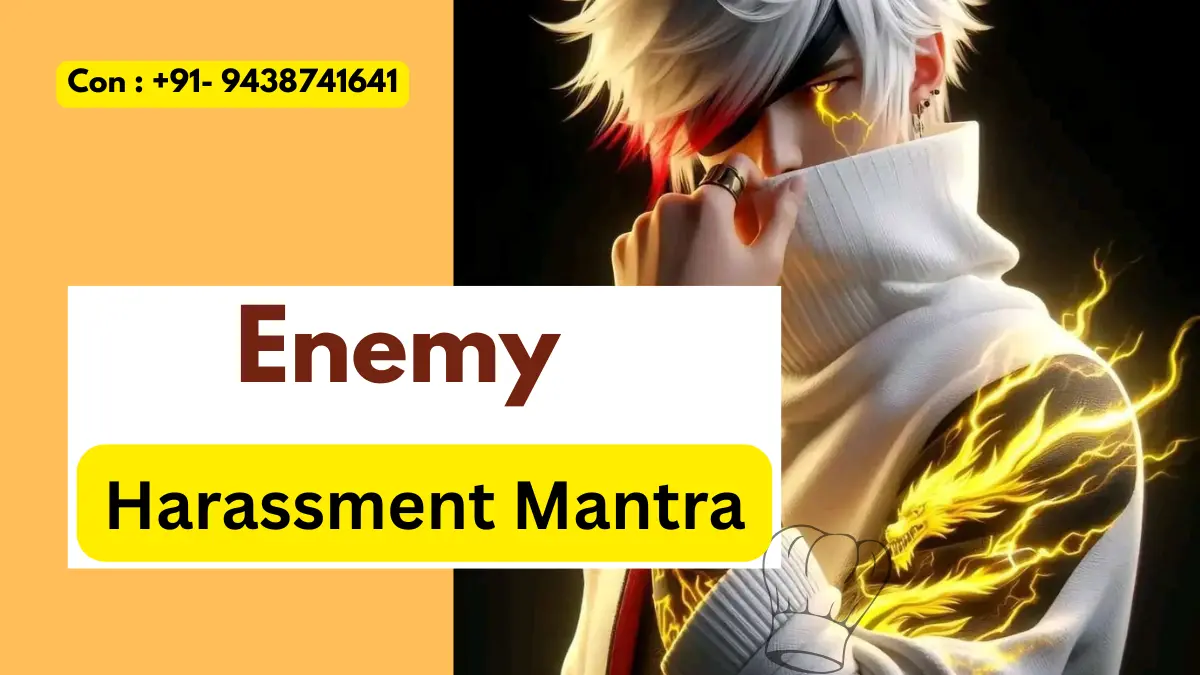 Enemy Harassment Mantra