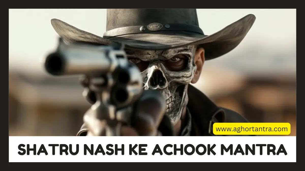 Shatru Nash Ke Achook Mantra Upay