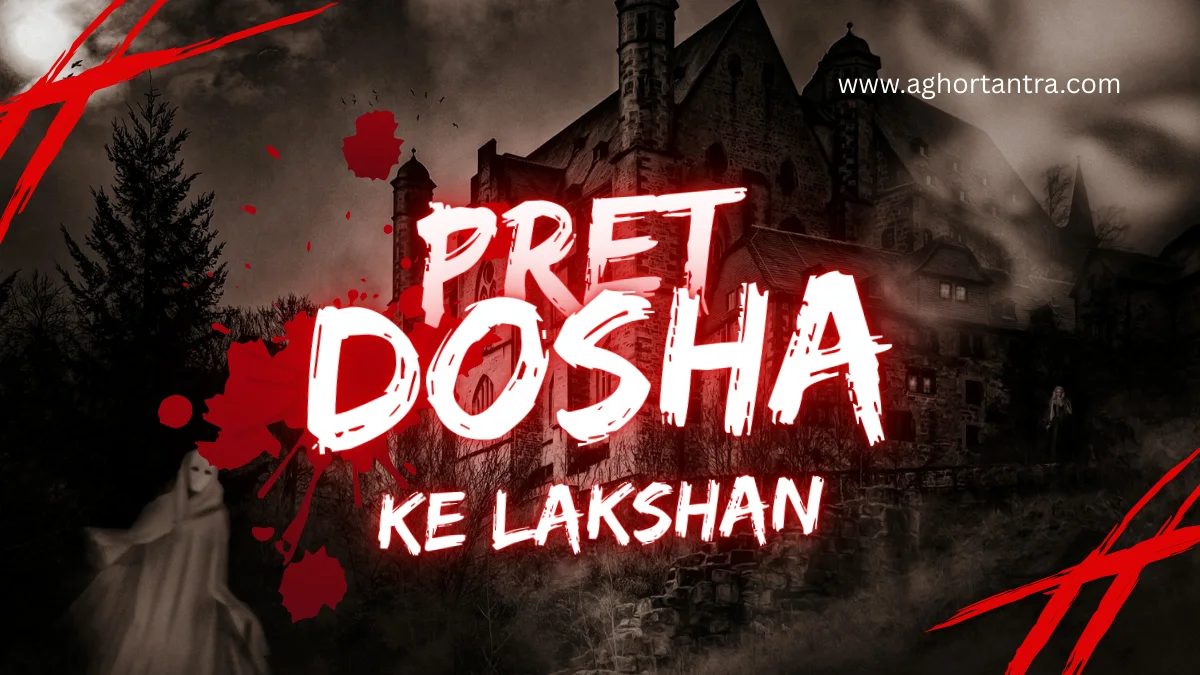 Pret Dosha Ke Gyan