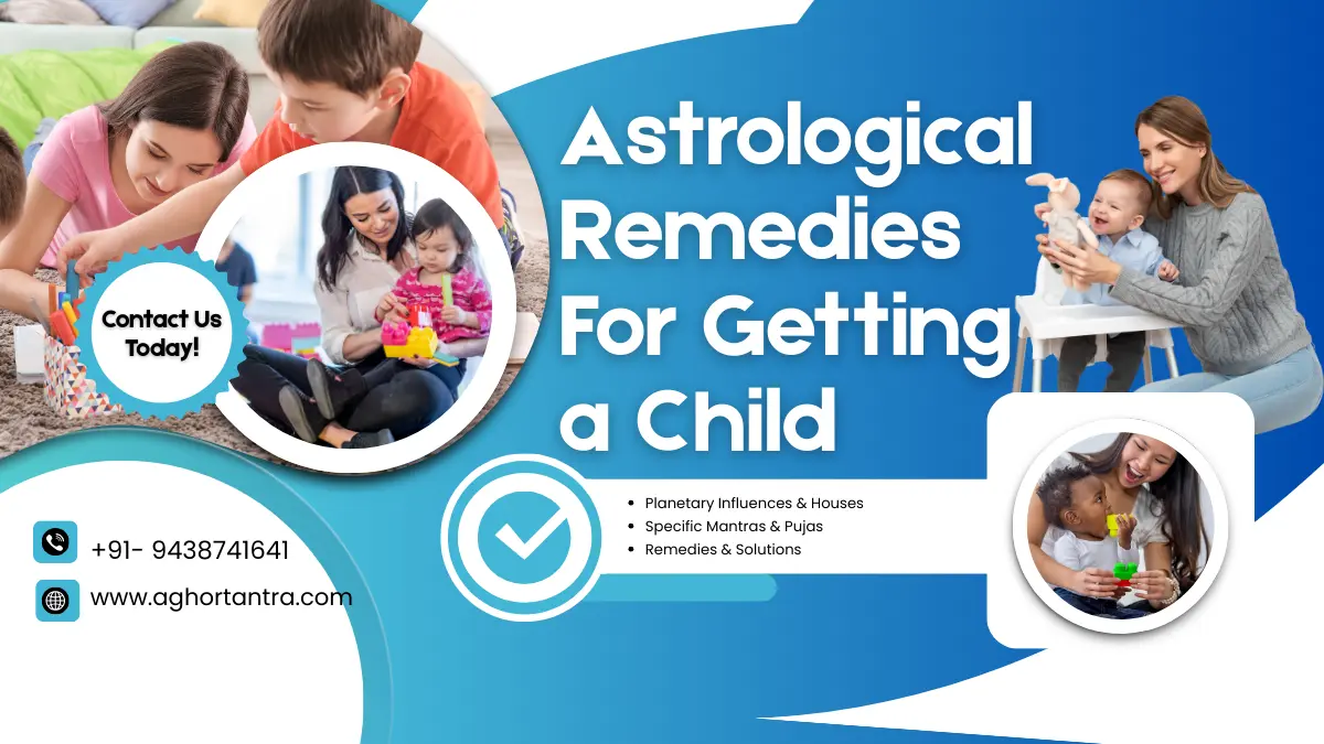 Astrological Remedies For Getting a Child