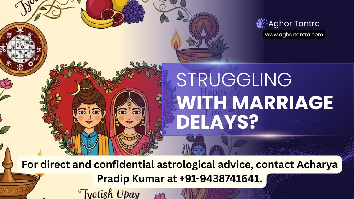 Late Marriage Ke Jyotish Upay