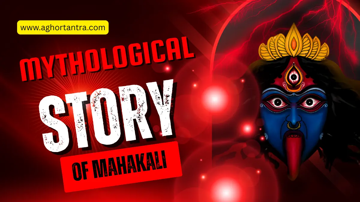 Mythological story of Mahakali