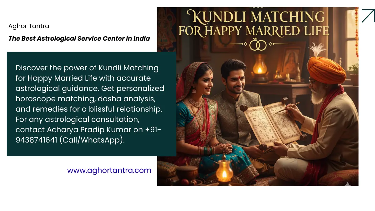 Kundli Matching for Happy Married Life