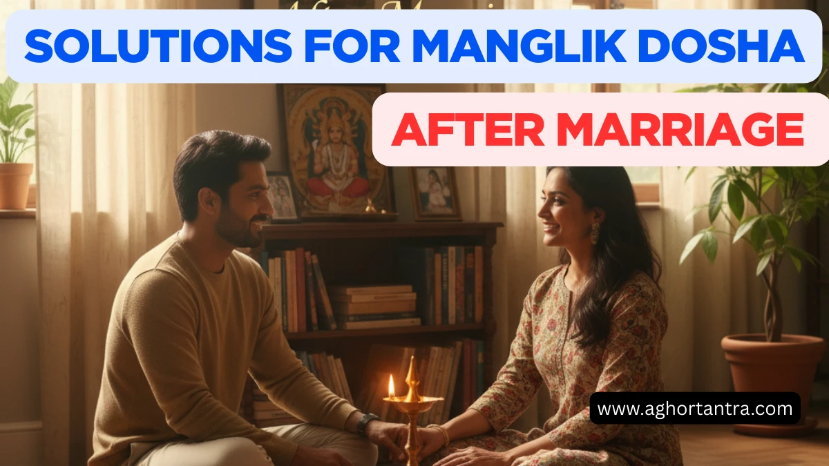Solutions For Manglik Dosha After Marriage