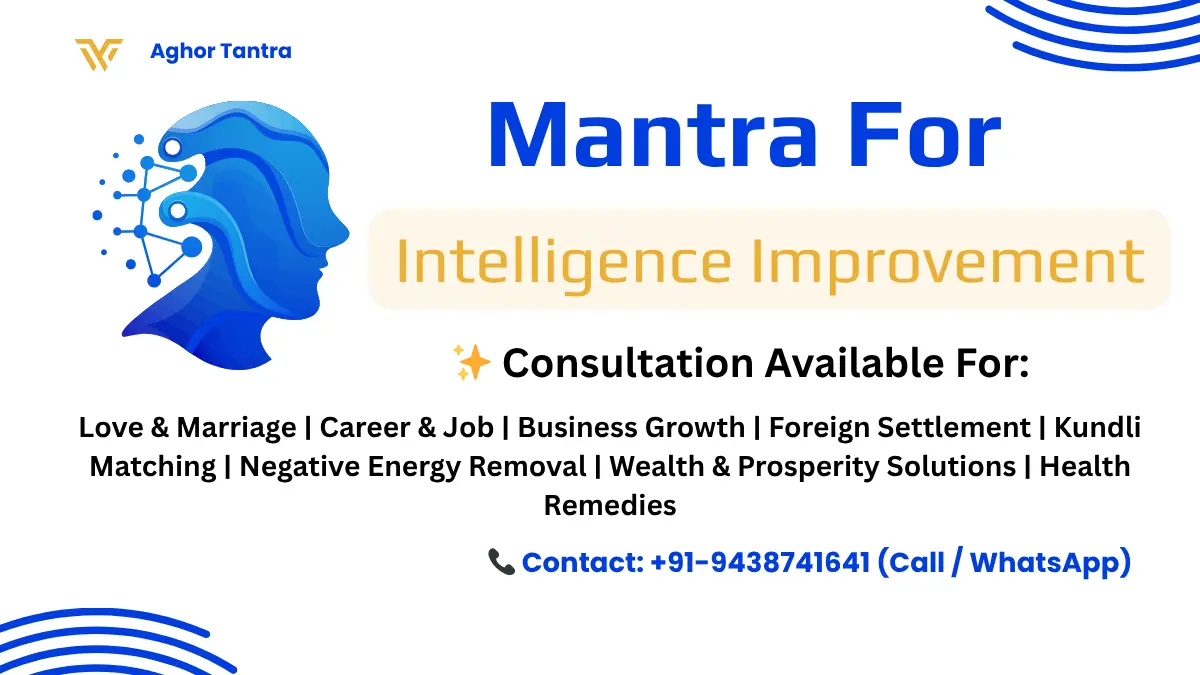 Mantra for Intelligence Improvement 1 Mantra for Intelligence Improvement