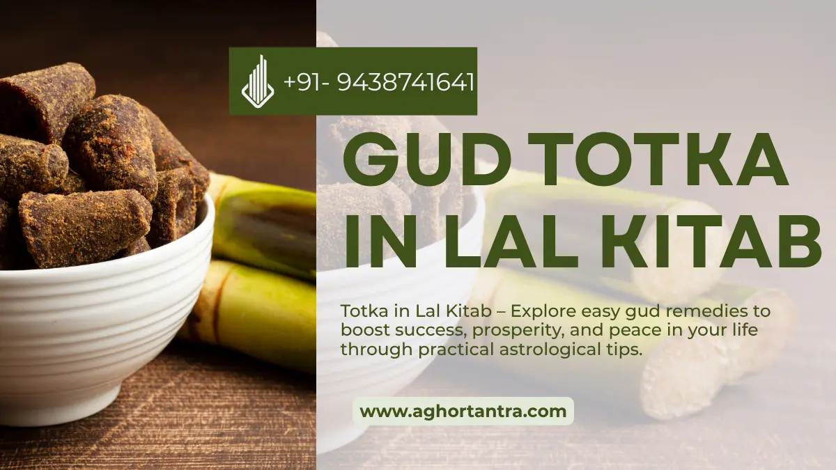 Totka in Lal Kitab – Powerful Gud Remedies for Success and Prosperity 1 powerful Gud Totka in Lal Kitab
