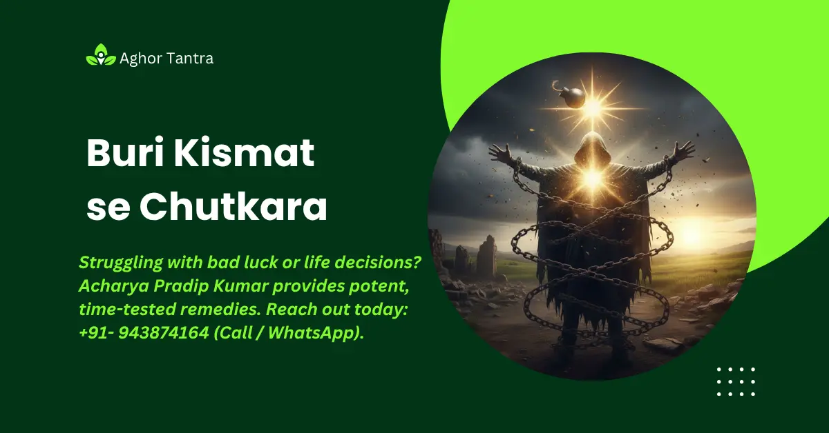 Buri Kismat se Chutkara Kaise Mile ?