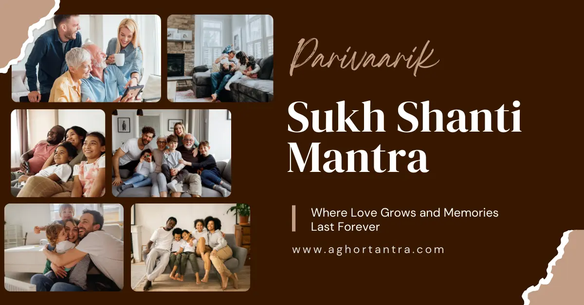 Parivaarik Sukh Shanti Mantra