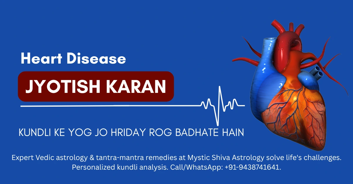Heart Disease Jyotish Karan