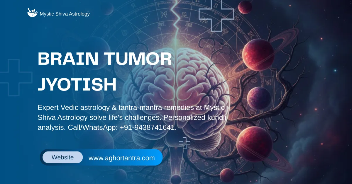 Brain Tumor Jyotish