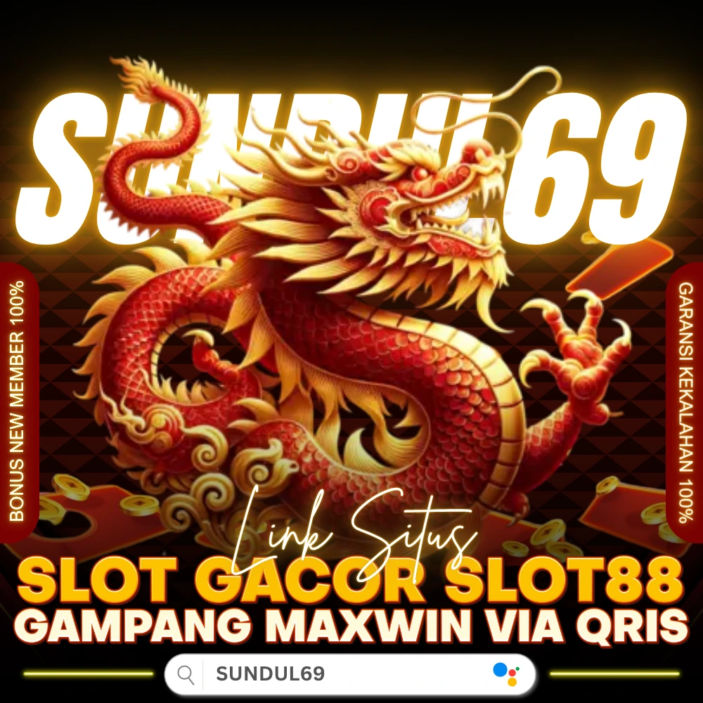 SUNDUL69: Link Situs Slot Gacor Slot88 Gampang Maxwin Via QRIS