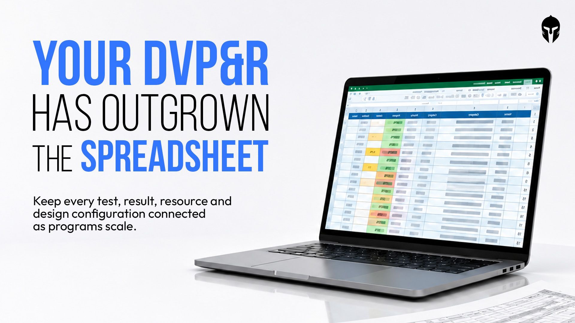 DVP&R breaks down long before the first test runs. How version control, dependency and resource gaps in spreadsheet verification plans affect program decisions.