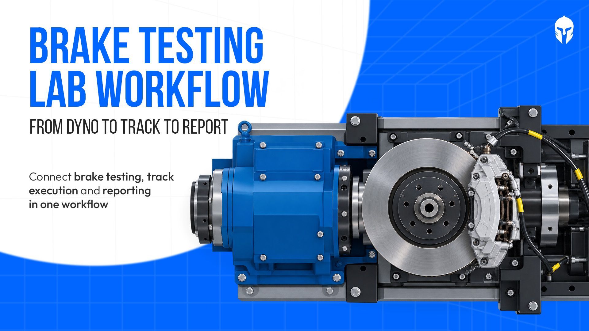 Brake testing lab workflow connecting an inertia brake dynamometer, proving ground track testing and the final brake test report in one chain