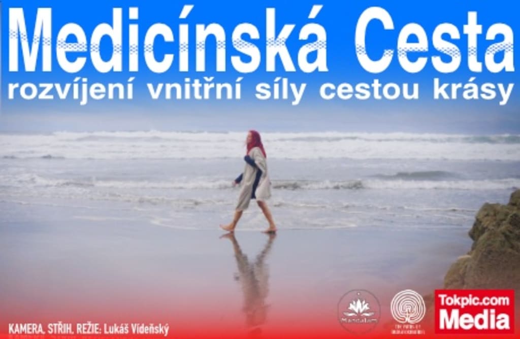 Medicínská Cesta – rozvíjení vnitřní síly cestou krásy