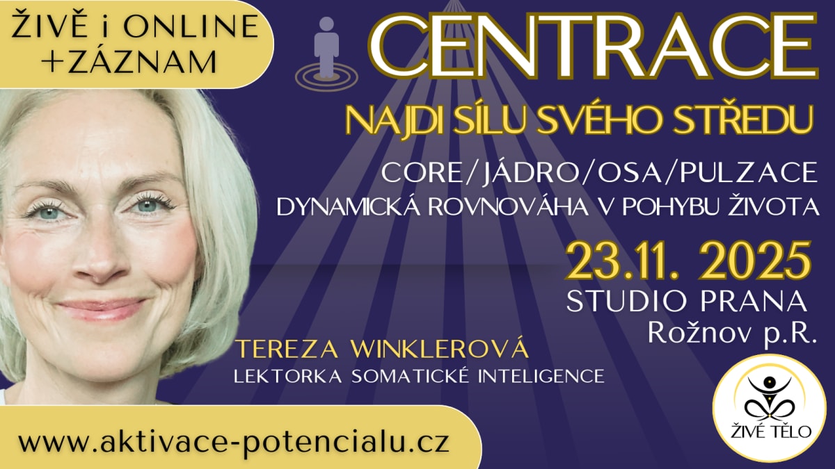 Centrace - Najdi sílu svého středu