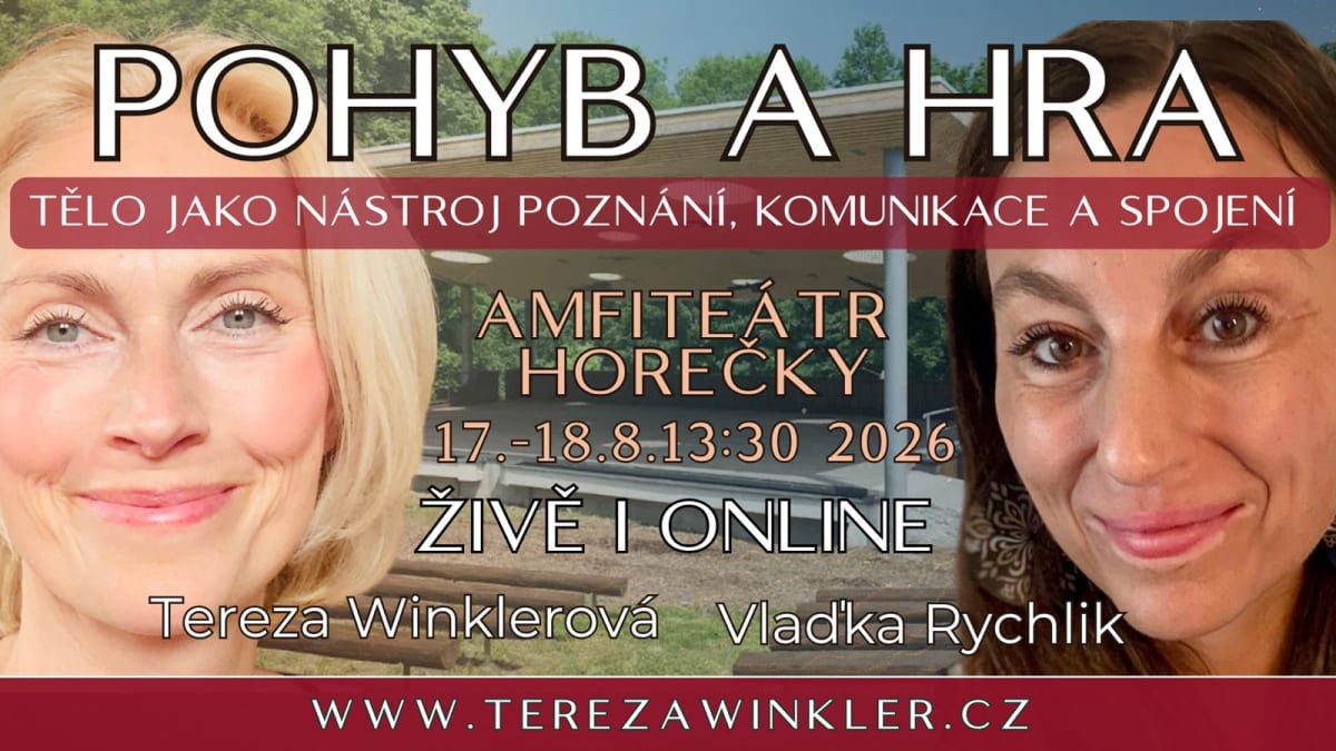 POHYB A HRA – tělo jako nástroj poznání, komunikace a spojení