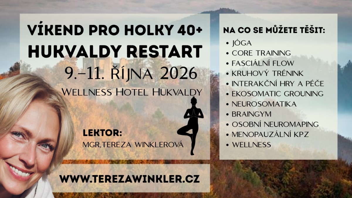 HUKVALDY RESTART – POBYT PRO “HOLKY“ 40+