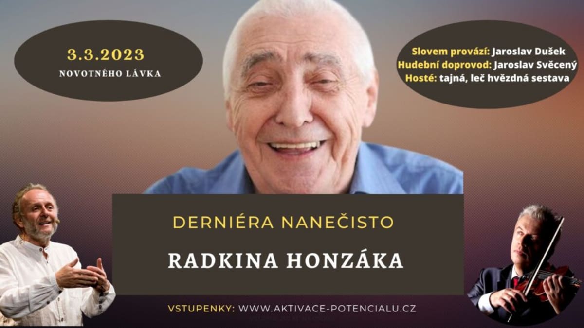 Derniéra nanečisto s Radkinem Honzákem