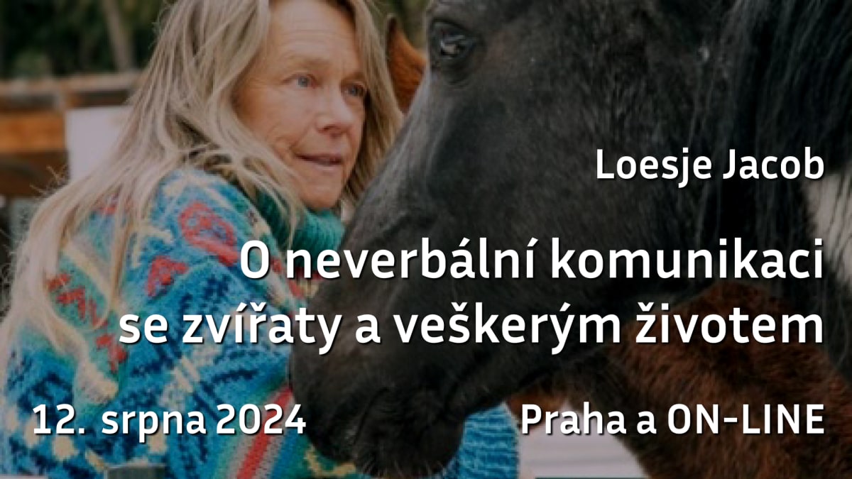 O neverbální komunikaci se zvířaty a veškerým životem