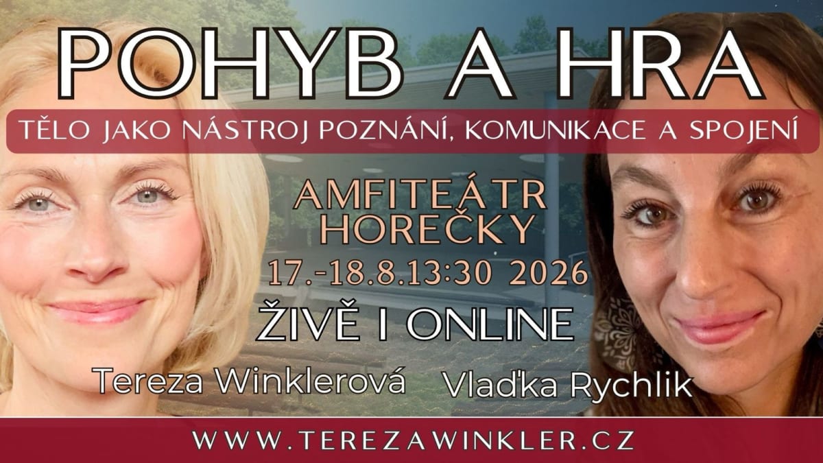 POHYB A HRY – tělo jako nástroj poznání, komunikace a spojení