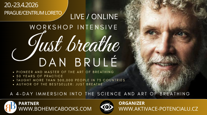 JUST BREATHE  - The Power of Breath, Energy and Awareness - with DAN BRULÉ