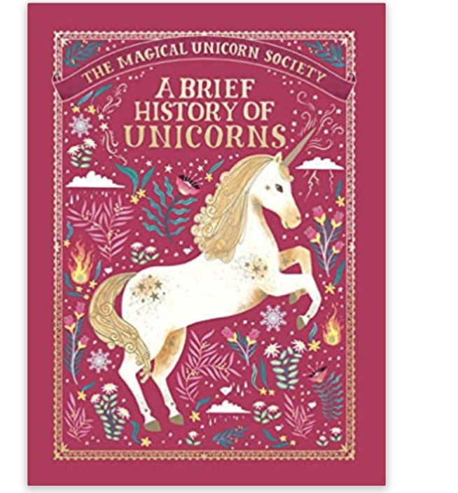 The Magical Unicorn Society: A Brief History of Unicorns (The Magical Unicorn Society, 2): Phipps, S