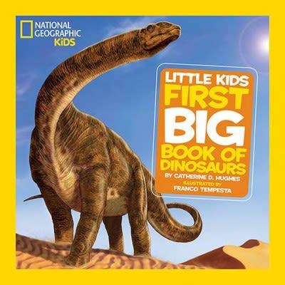 National Geographic Little Kids First Big Book Of Dinosaurs - (national Geographic Little Kids First