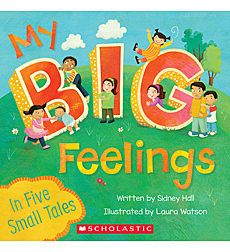 My BIG Feelings by Sidney Hall