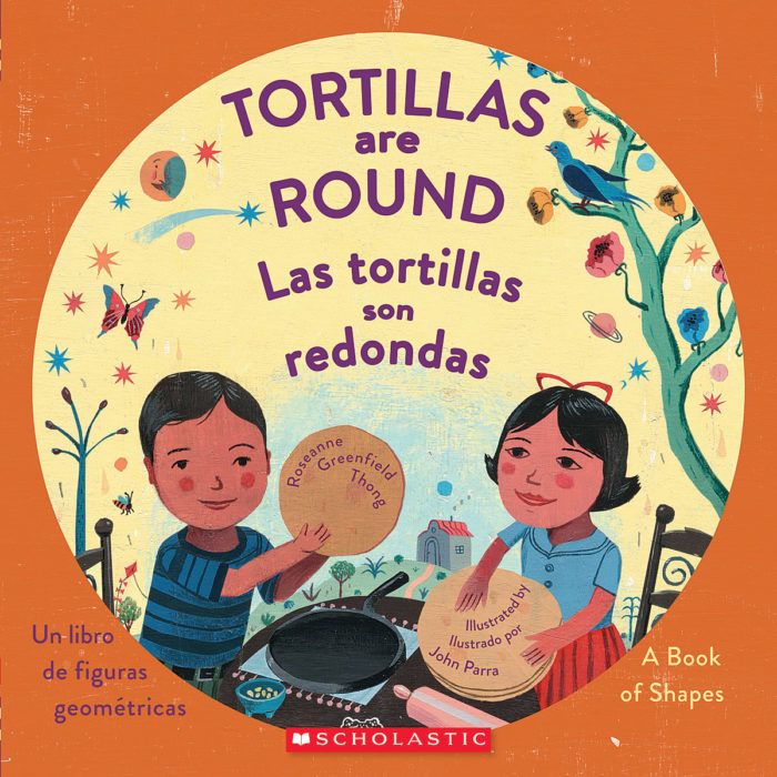 Tortillas Are Round / Las tortillas son redondas by Roseanne Thong