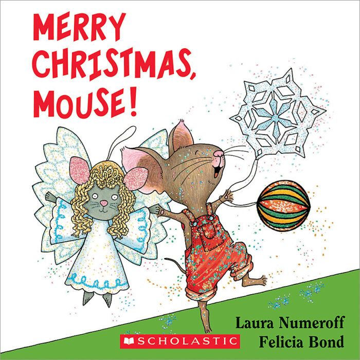 If You Give a Mouse: Merry Christmas, Mouse! by Laura Joffe Numeroff