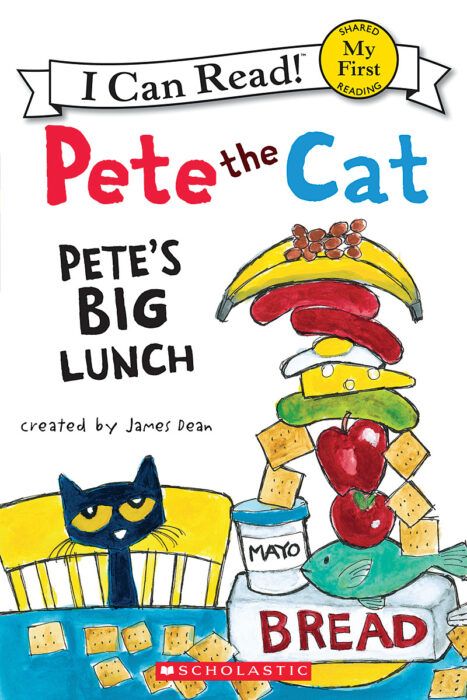 Pete the Cat-My First I Can Read!™: Pete's Big Lunch by James Dean