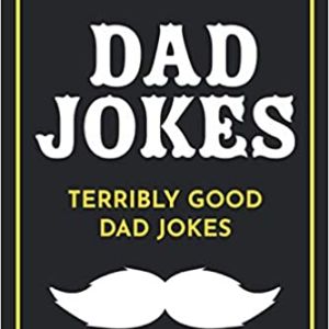 Dad Jokes: Terribly Good Dad Jokes: The Love Gifts, Share: 9781979369657: Amazon.com: Books