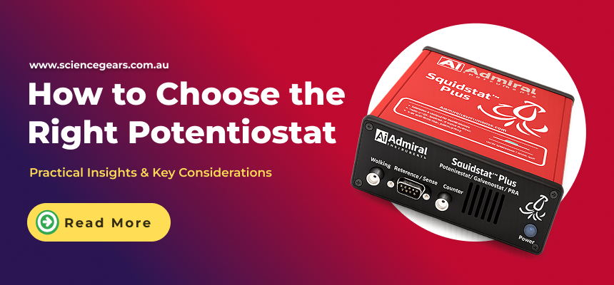 How to Choose the Right Potentiostat for Your Research How to Choose the Right Potentiostat for Your Research