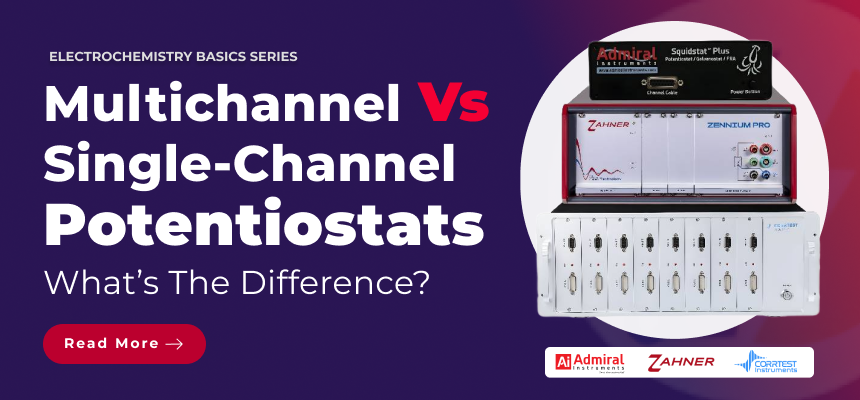 Multichannel vs Single-Channel Potentiostats — What’s the Difference? Multichannel vs Single-Channel Potentiostats — What’s the Difference?