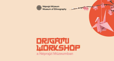 Origami workshop - Darumadár hajtogatás Barkó Magdolna vezetésével