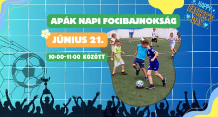 ⚽ Apák Napi focibajnokság ⚽